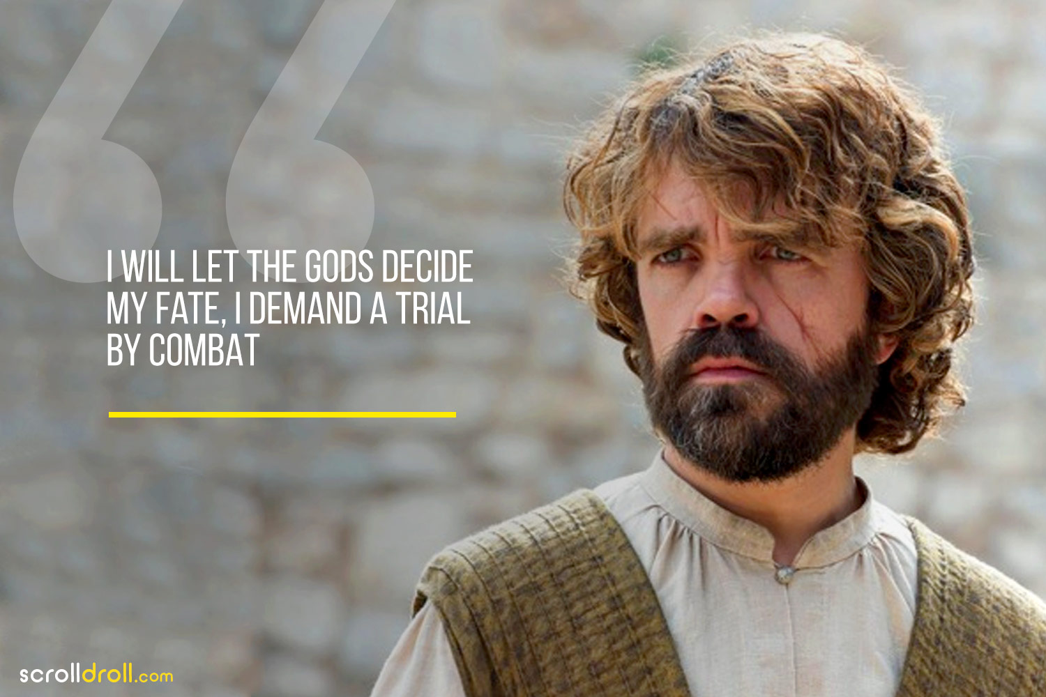 tyrion lannister quotes i have a tender spot in my heart