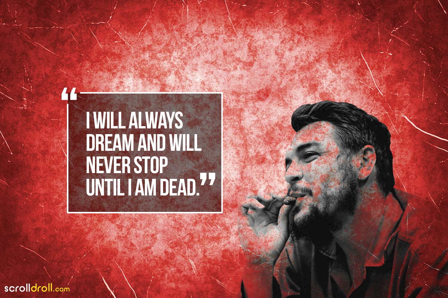 10 Che Guevara Quotes Thatll Stir Up A Revolution Inside You
