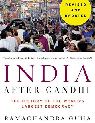 India After Gandhi – Ram Chandra Guha – Books On Indian History