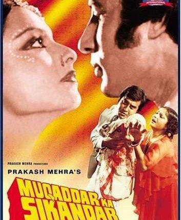 Muqaddar Ka Sikandar (1978) – Must Watch Old Hindi Movies From Bollywood