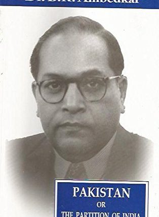 Pakistan Or Partition Of India – BR Ambedkar – Books On Indian History