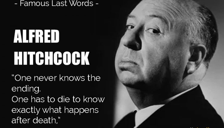 ALFRED-HITCHCOCK-Last-Words
