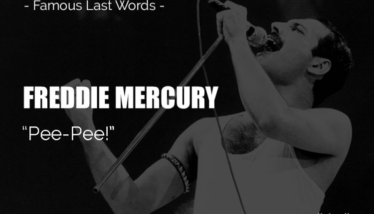 FREDDIE-MERCURY-Last-Words
