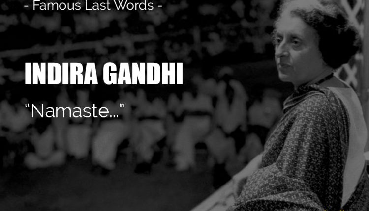Indira-Gandhi—Famous-Last-Words