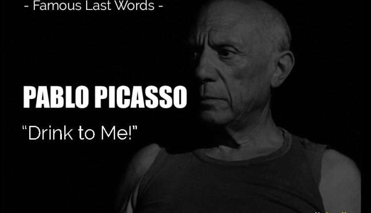 PABLO-PICASSO-Last-Words
