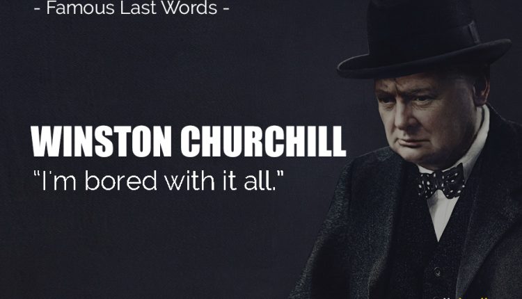 WINSTON-CHURCHILL-Last-Words