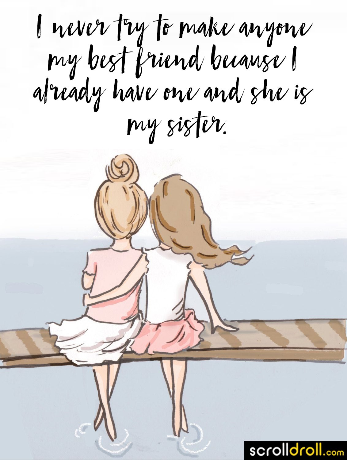 Best Friend Sister Quotes And Sayings