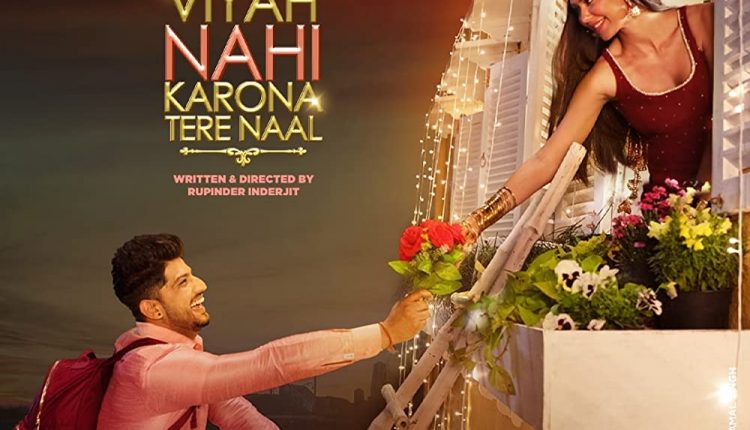 main-viyah-nahi-karona-tere-naal-best-punjabi-movies-2022